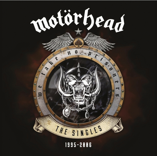 Motörhead : We Take No Prisoners the Singles 1995~2006